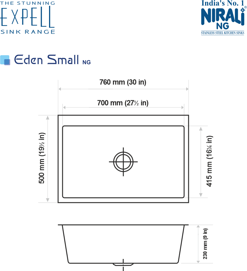 SS SINK 1.0 BOWL W/O DRAIN BOARD (DEPTH 9  )EDEN SMALL - NIRALI -  ( SATIN - EXPELL SINK - 760x500 mm - 30inchX19.5inch )