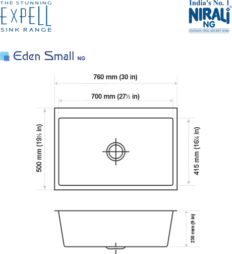 SS SINK 1.0 BOWL W/O DRAIN BOARD (DEPTH 9  )EDEN SMALL - NIRALI -  ( SATIN - EXPELL SINK - 760x500 mm - 30inchX19.5inch )