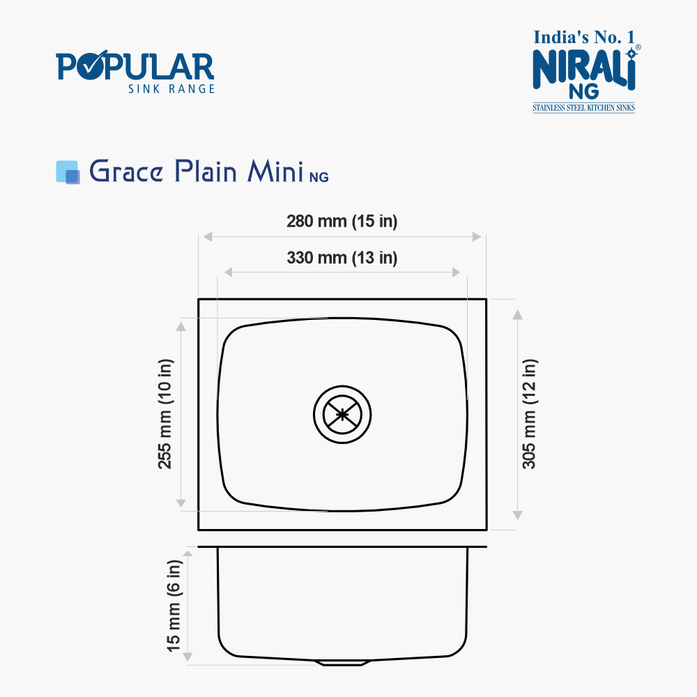 SS SINK 1.0 BOWL W/O DRAIN BOARD (DEPTH 5  )GRACE PLAIN MINI - NIRALI -  ( SATIN - POPULAR SINK RANGE - 380x305 mm - 15inchX12inch )