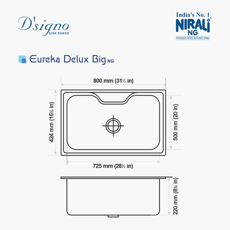 SS SINK 1.0 BOWL W/O DRAIN BOARD (DEPTH 8.75  )EUREKA DELUX BIG - NIRALI -  ( SATIN - D SIGNO - 800x500 mm - 31.5inchX20inch )