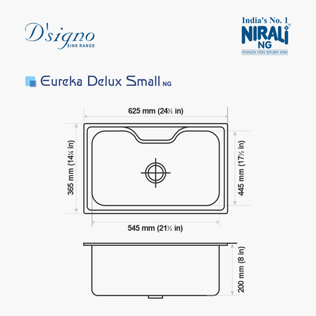 SS SINK 1.0 BOWL W/O DRAIN BOARD (DEPTH 8  )EUREKA DELUX SMALL - NIRALI -  ( SATIN - D SIGNO - 625x445 mm - 24.5inchX17.5inch )