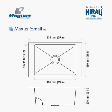 SS SINK 1.0 BOWL W/O DRAIN BOARD (DEPTH 9  ) MAXUS SMALL (1.2 MM THICKNESS) - NIRALI -  ( SATIN - MAGNUS PREMIUM RANGE - 635x460 mm - 25inchX18inch )