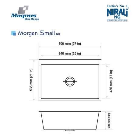 SS SINK 1.0 BOWL W/O DRAINBOARD (DEPTH 9INCH)MORGAN SMALL (1MM THICKNESS) - NIRALI -  ( SATIN - MAGNUS ELITE RANGE - 700x535 mm - 27inchX21inch )