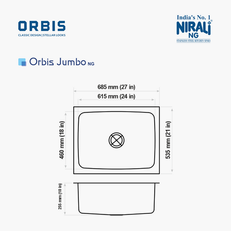 SS SINK 1.0 BOWL W/O DRAINBOARD (DEPTH 10INCH) ORBIS JUMBO - NIRALI -  ( SATIN - ORBIS CLASSIC DESIGN/STELLAR LOOKS - 685x535 mm - 27inchX21inch )